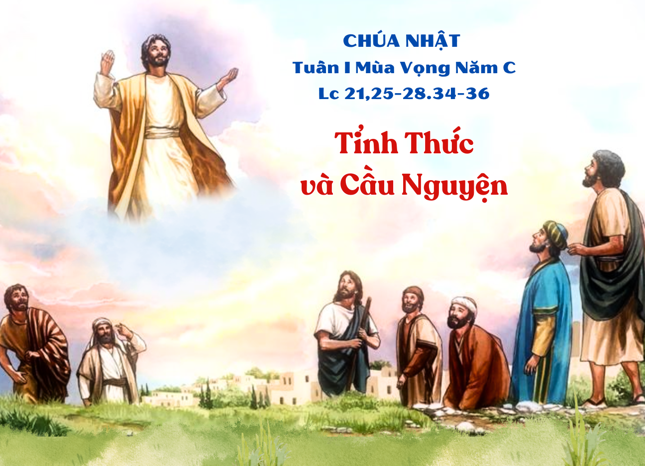 Chúa Nhật I Mùa Vọng Năm C