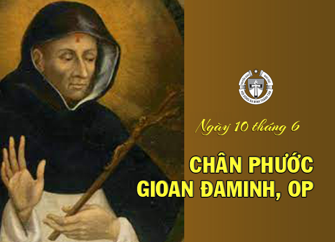 Ngày 10 tháng 6 - Chân phước Gioan Đaminh, OP, Giám mục