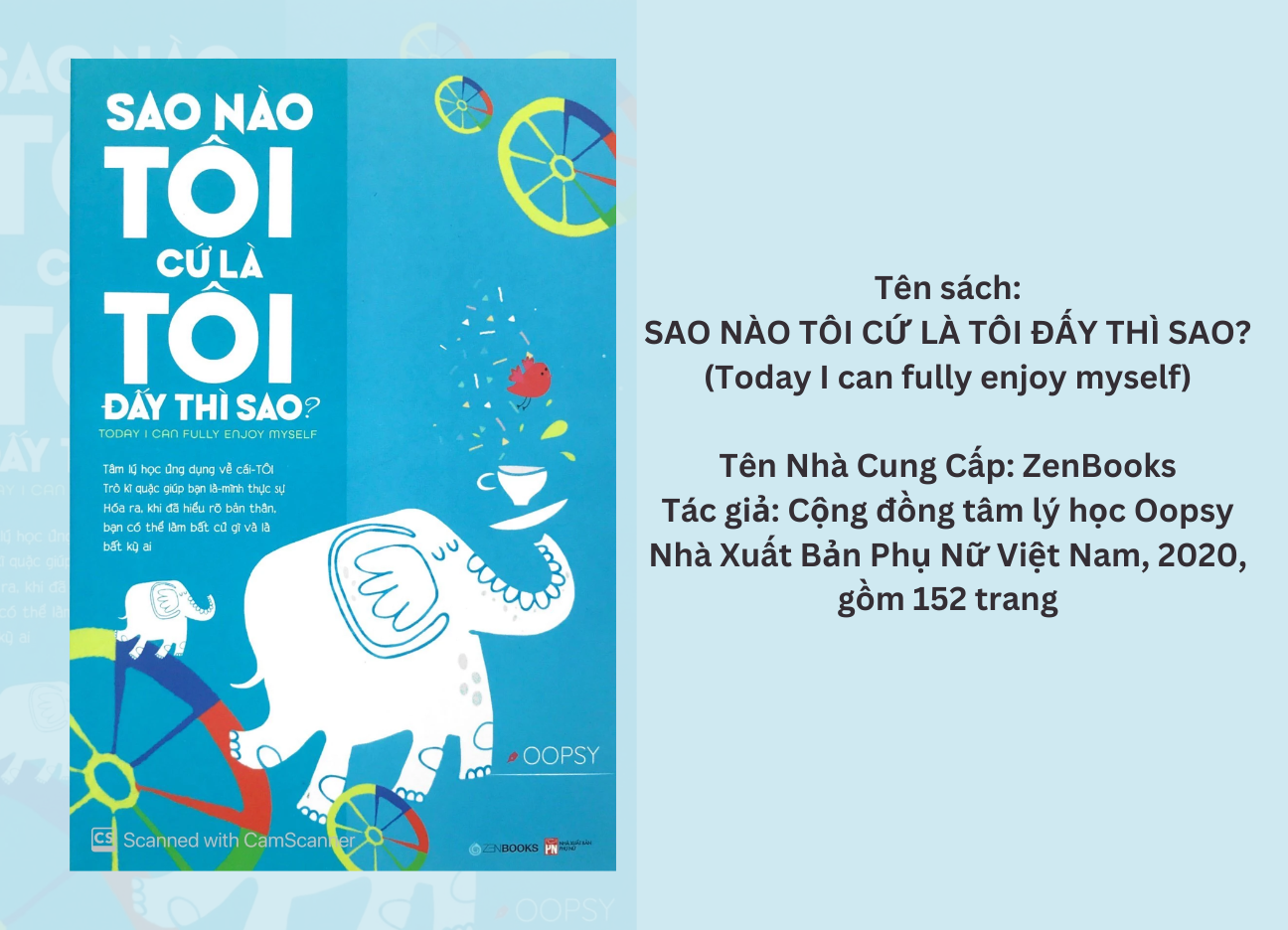 Sao nào tôi cứ là tôi đấy thì sao?