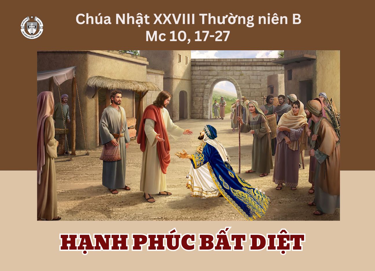 Hạnh Phúc Bất Diệt - Chúa Nhật XXVIII Thường Niên Năm B