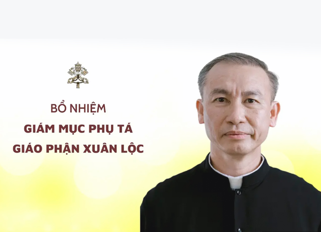 Bổ nhiệm Giám mục Phụ tá Giáo phận Xuân Lộc