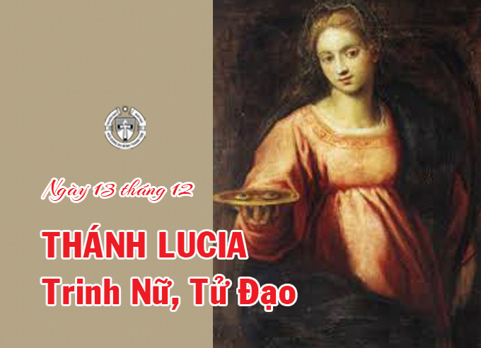 Ngày 13 tháng 12 - Thánh Lucia, Trinh nữ, Tử đạo