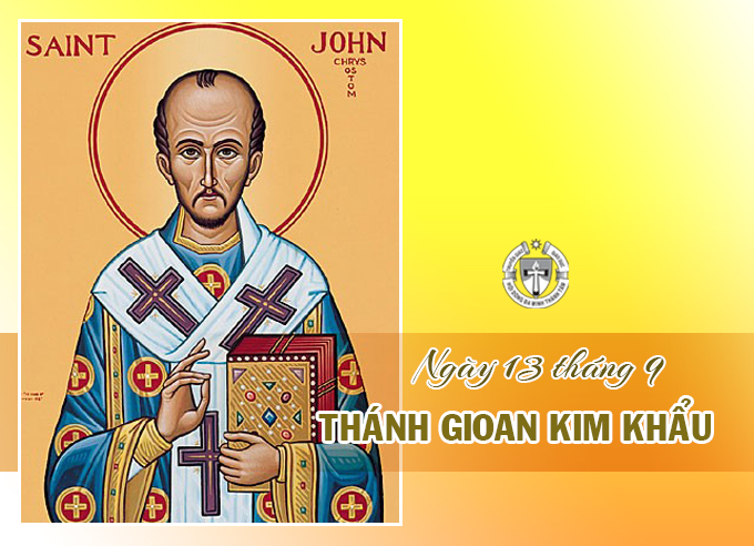 Ngày 13 tháng 9 - Thánh Gioan Kim Khẩu Tiến Sĩ Hội Thánh