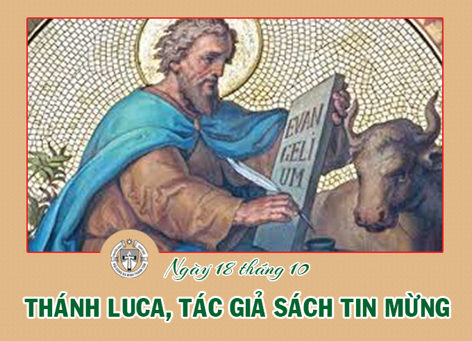 Ngày 18 tháng 10 - Thánh Luca, Tác Giả Sách Tin Mừng