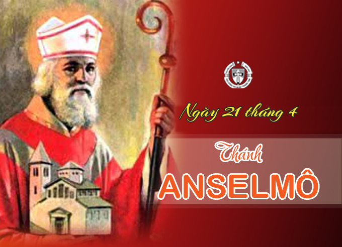 Ngày 21 tháng 4 - Thánh Anselmo