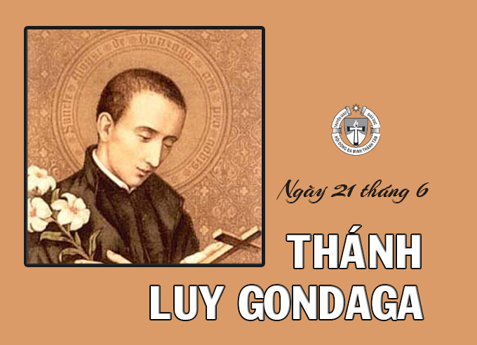 Ngày 21 tháng 6 - Thánh Luy Gondaga, Tu sĩ