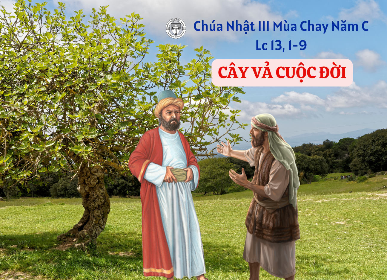 Chúa Nhật III Mùa Chay - Năm C