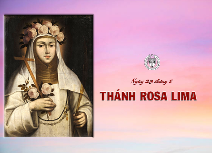 Ngày 23 tháng 8 - Thánh Rosa Lima, Trinh Nữ