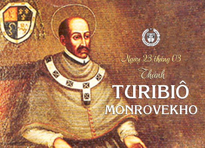 Ngày 23 tháng 3 - Thánh Tubirio Monrovekho