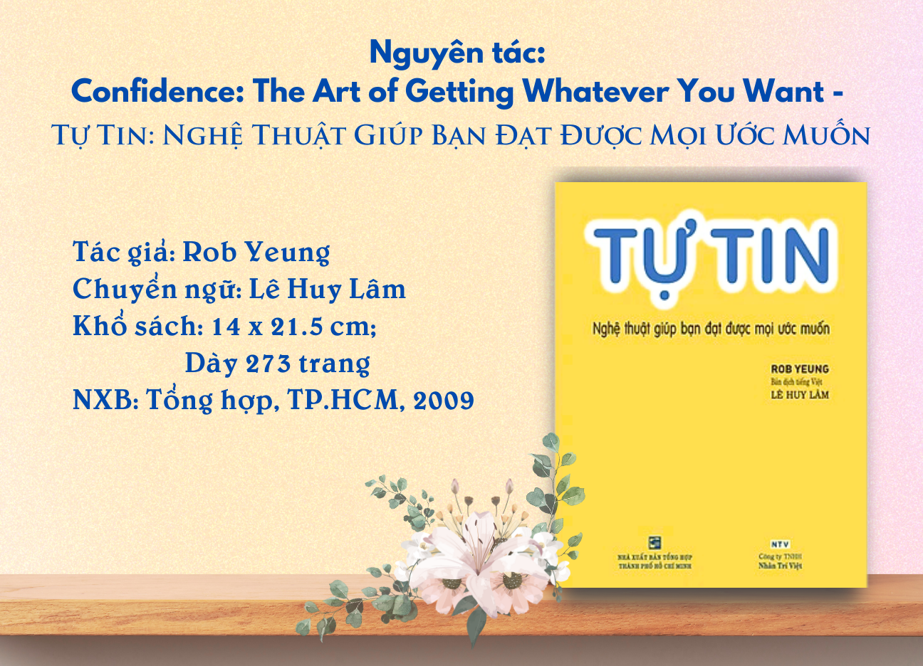 Tự tin: nghệ thuật giúp bạn được mọi ước muốn