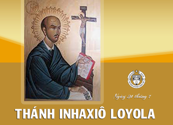 Ngày 31 tháng 7 - Thánh Inhaxiô Loyola