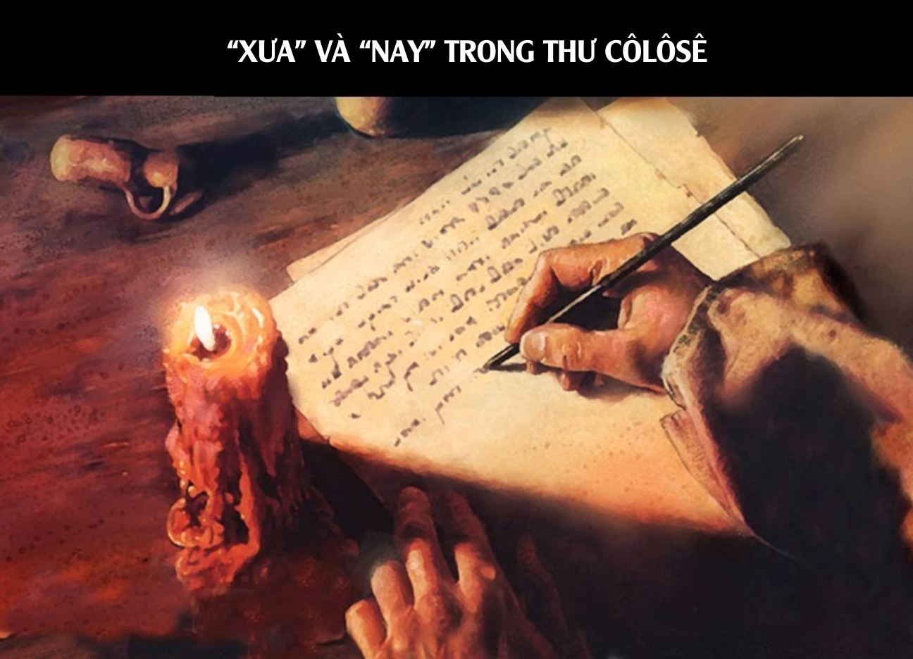 Xưa và nay trong thư Côlôsê