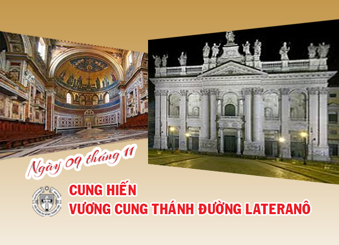 Ngày 9 tháng 11 - Cung Hiến Vương Cung Thánh Đường Lateranô