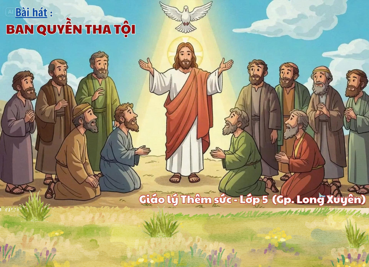 Bài hát Thiếu nhi: Ban quyền tha tội