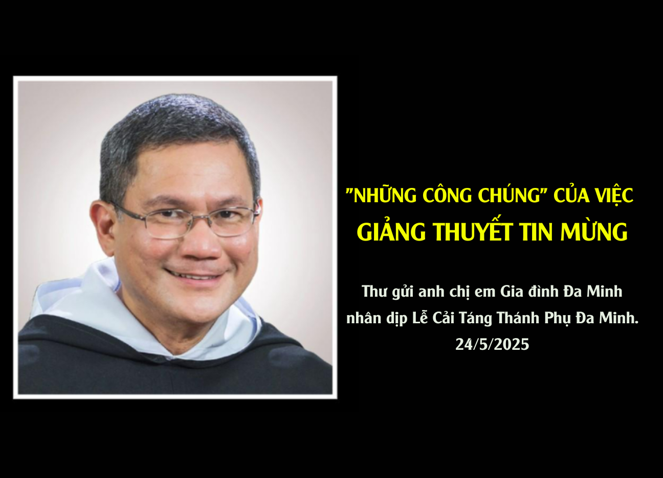 Thư của Cha Bề trên Tổng quyền Dòng Đa Minh: "Những công chúng" của việc giảng thuyết Tin Mừng