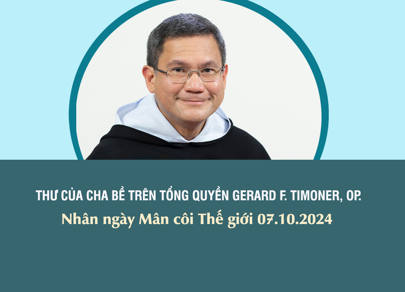 Thư của Cha Bề trên Tổng quyền Timoner, OP. - Nhân ngày Mân côi Thế giới 07.10.2024