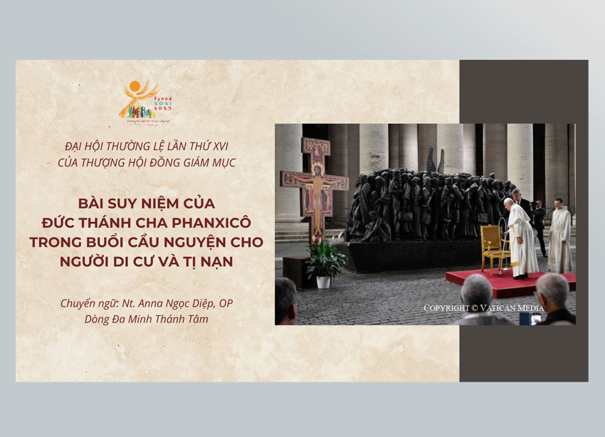 Thượng Hội đồng: Bài suy niệm của Đức Thánh Cha trong Buổi Cầu nguyện cho người Di cư và Tị nạn