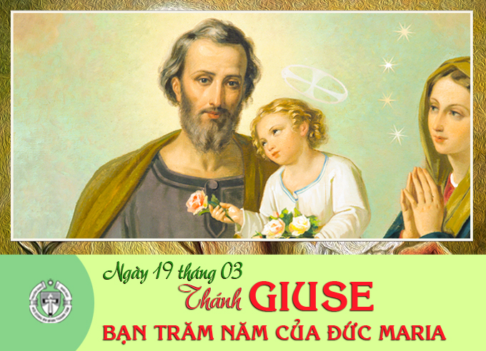 Ngày 19 tháng 3 - Thánh Giuse bạn trăm năm của Đức trinh nữ Maria