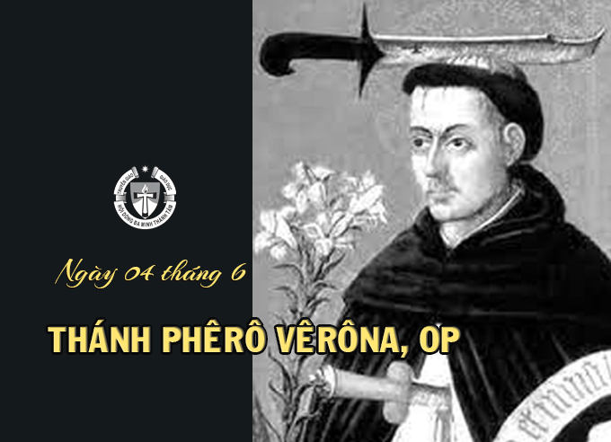 Ngày 04 tháng 6 - Thánh Phêrô Vêrôna, OP