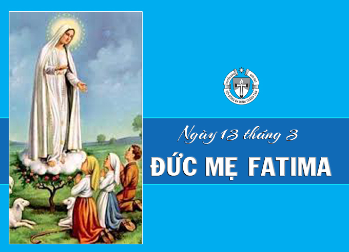 Ngày 13 tháng 5 - Đức Mẹ Fatima