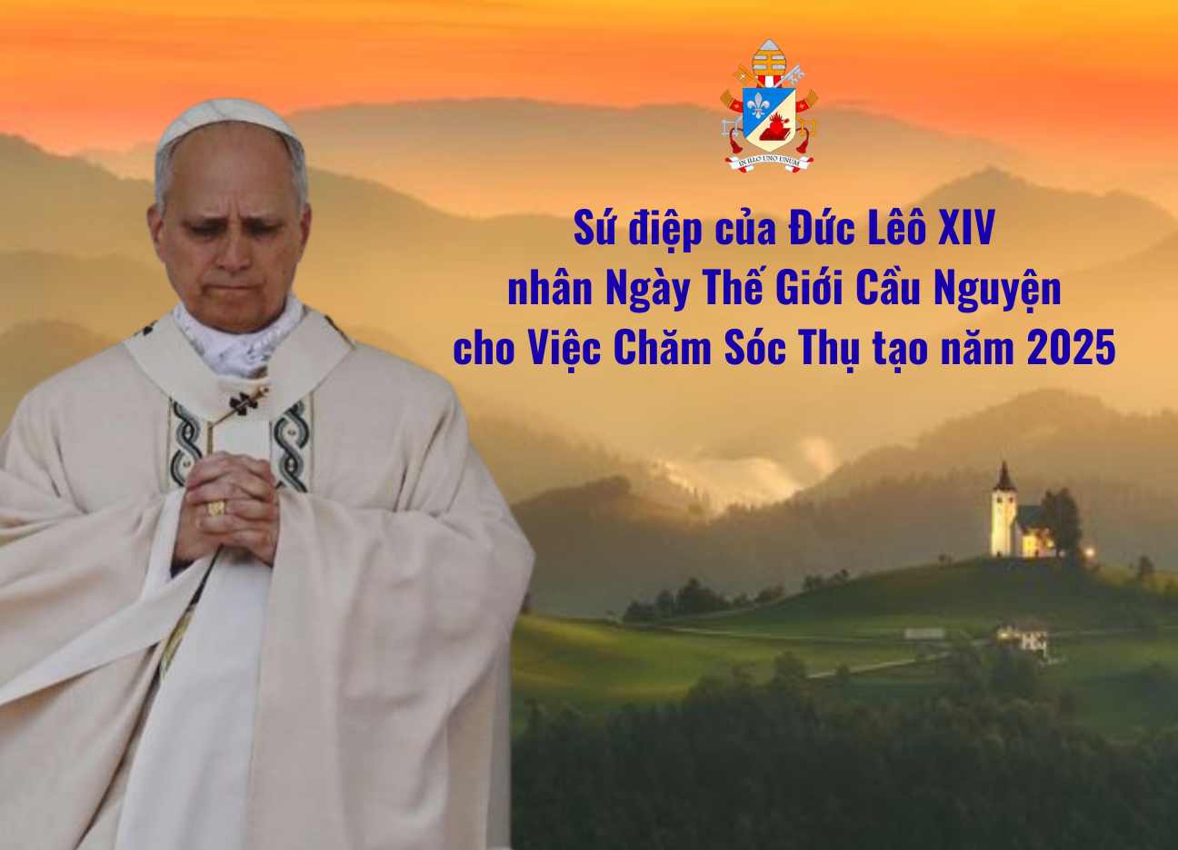 Sứ điệp của Đức Lêô XIV nhân Ngày Thế Giới Cầu Nguyện cho Việc Chăm Sóc Thụ tạo năm 2025