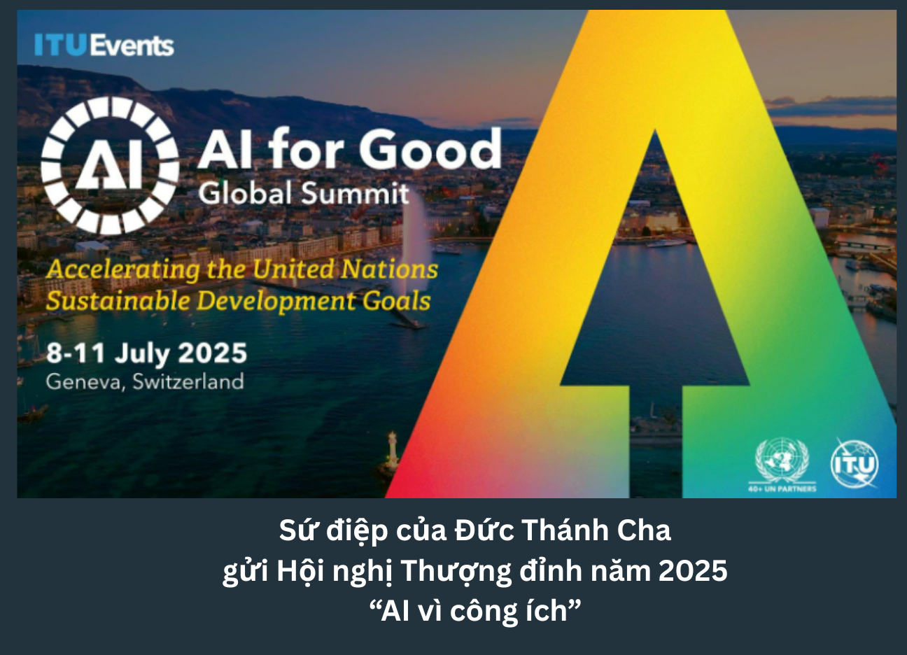 Sứ điệp của Đức Thánh Cha gửi Hội nghị Thượng đỉnh năm 2025 “AI vì công ích”