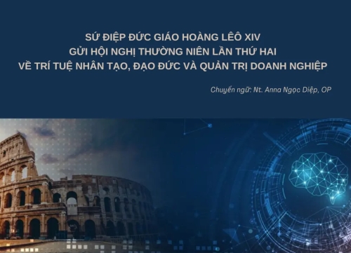 Sứ điệp của Đức Giáo hoàng Lêô XIV gửi tới Hội nghị Thường niên lần thứ hai về Trí tuệ Nhân tạo, Đạo đức và Quản trị Doanh nghiệp
