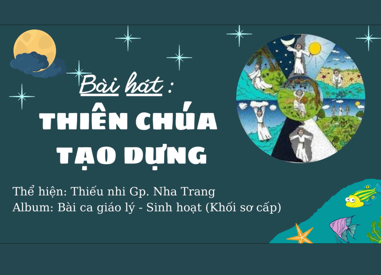 Bài hát: Thiên Chúa tạo dựng
