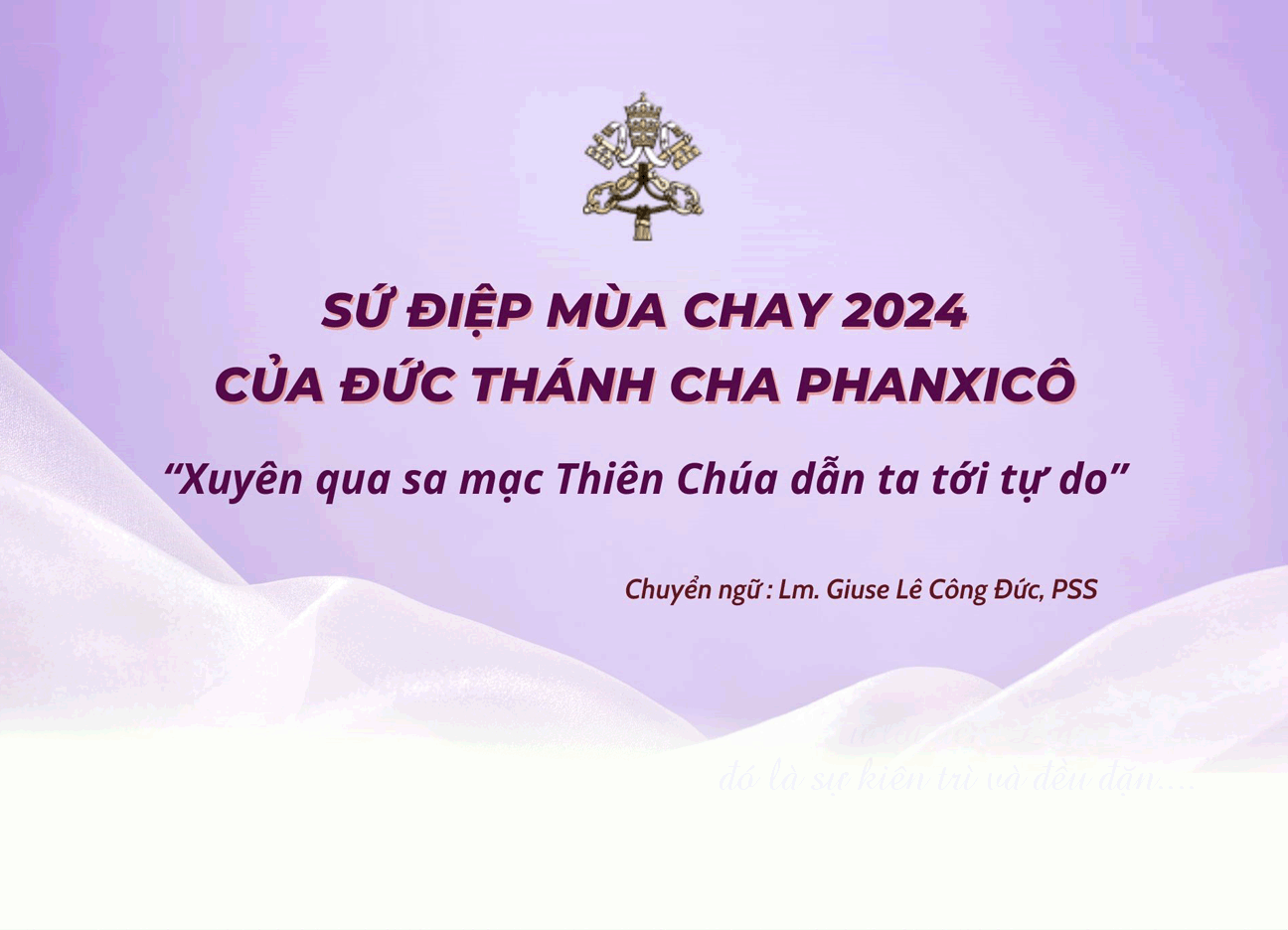 Sứ điệp Mùa Chay 2024 của Đức Thánh Cha Phanxicô