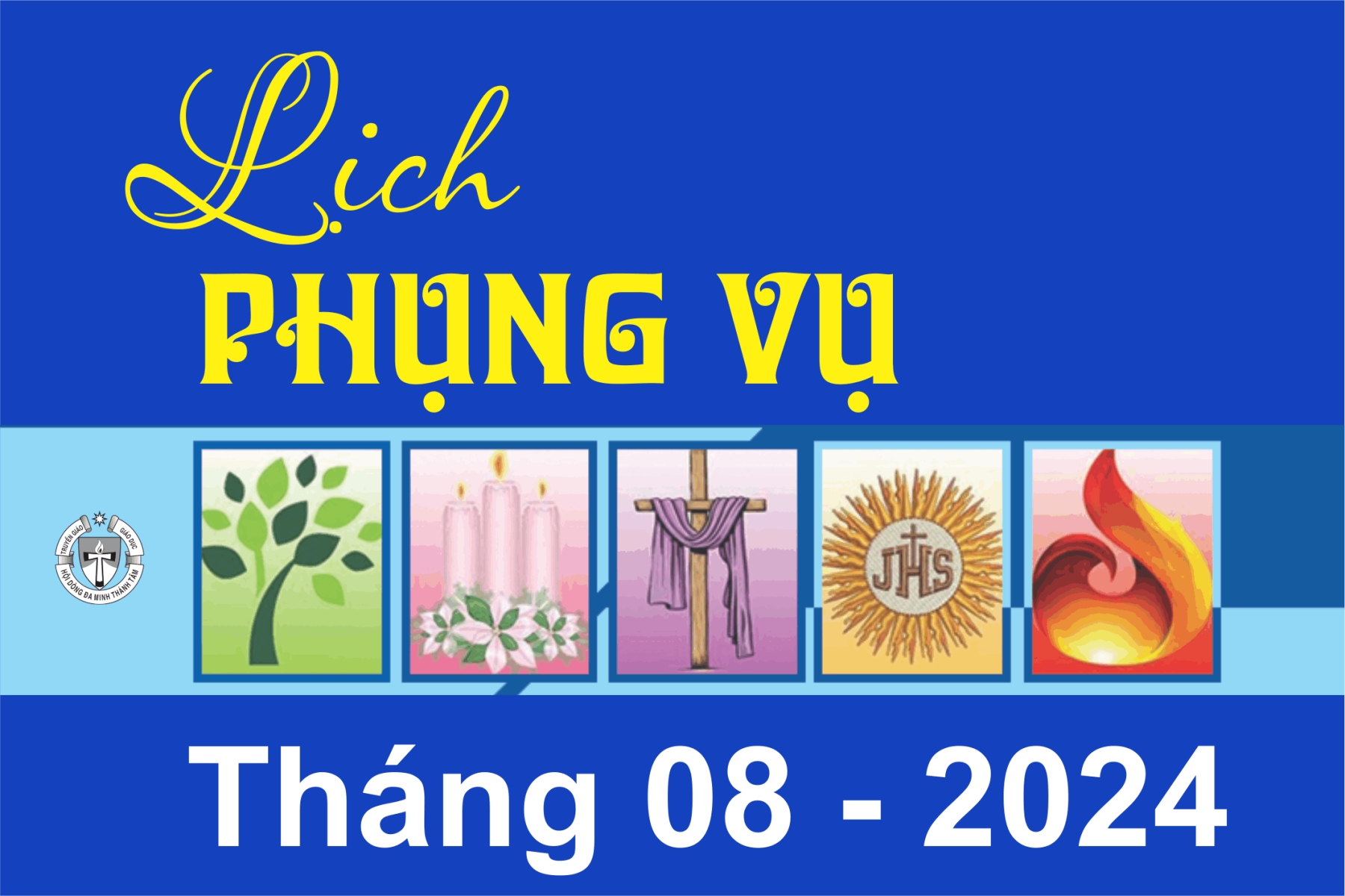 Lịch Phụng Vụ - Tháng 8/2024