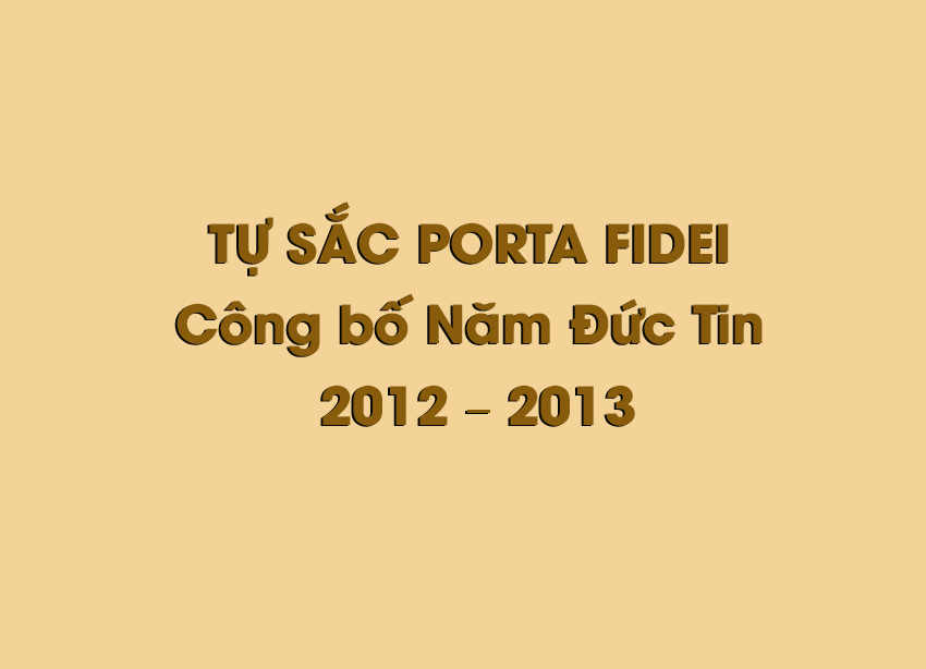 Tự sắc Porta Fidei - Công bố Năm Đức Tin 2012 – 2013