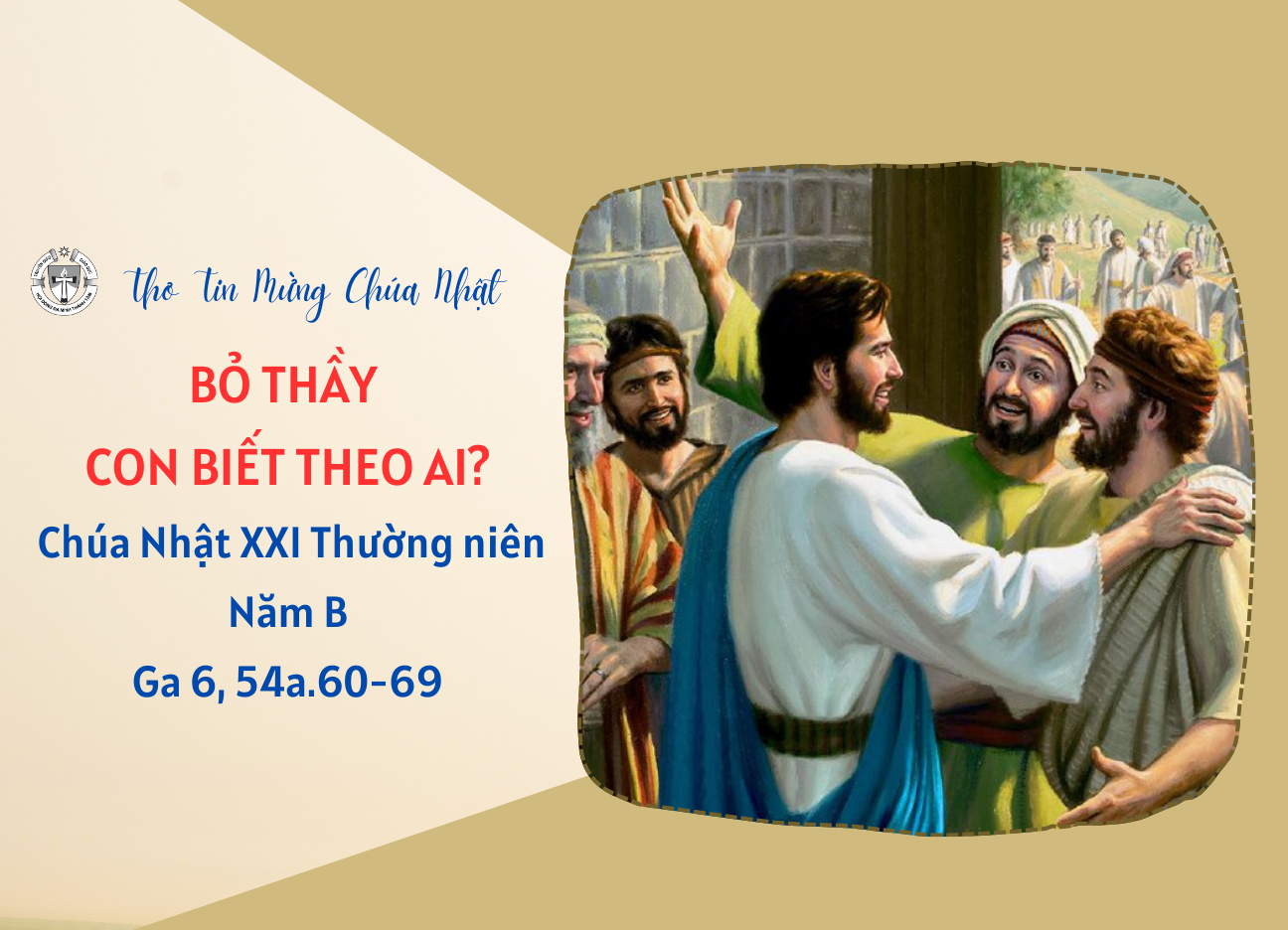 Bỏ Thầy Con Biết Theo Ai? - Chúa nhật XXI Thường niên B