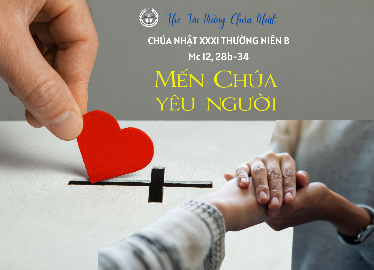 Mến Chúa yêu người - Chúa Nhật XXXI Thường Niên B