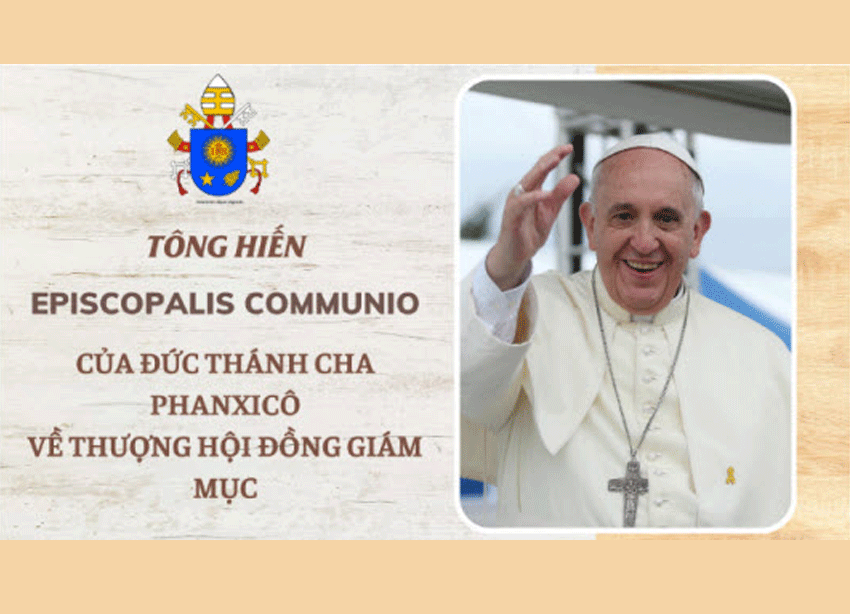 Tông hiến Episcopalis Communio của Đức Thánh Cha Phanxicô về Thượng Hội đồng Giám mục