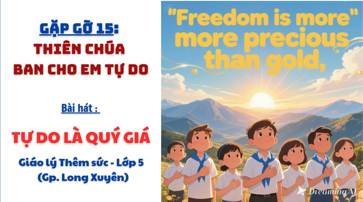 Bài hát Thiếu nhi: Tự do là quý giá