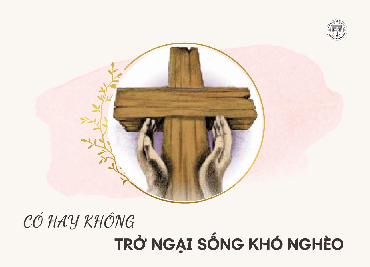 Có hay không trở ngại sống khó nghèo