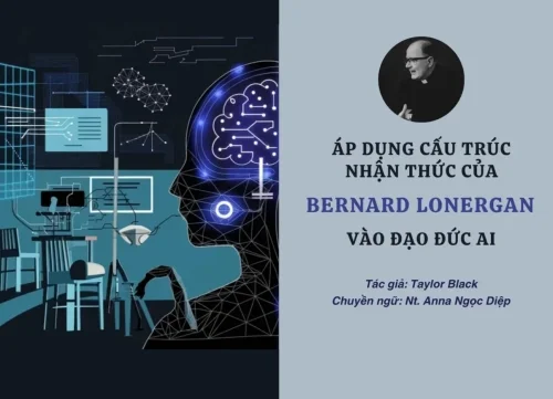 Áp dụng cấu trúc nhận thức của Bernard Lonergan vào đạo đức AI