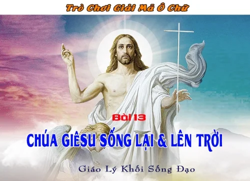 Bài 13 - Trò chơi ô chữ - Giáo lý khối Sống đạo