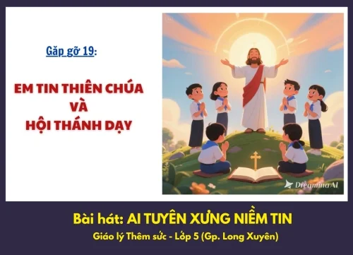 Bài hát: Ai tuyên xưng niềm tin