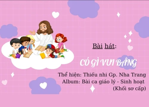 Bài hát: Có gì vui bằng