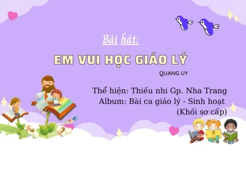 Bài hát: Em vui học Giáo lý