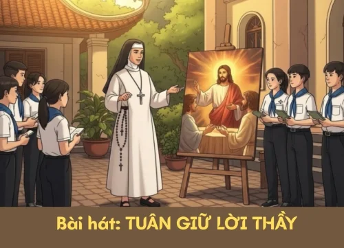 Bài hát: Tuân giữ lời Thầy
