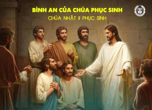 Bình an của Chúa - Chúa Nhật II Phục Sinh