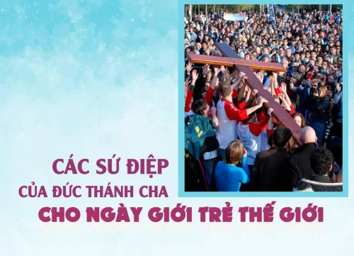 Các sứ điệp của Đức Thánh Cha cho ngày Giới trẻ thế giới