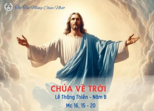 Chúa về trời - Lễ Thăng Thiên, năm B