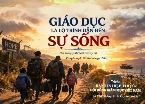 Giáo dục là lộ trình dẫn đến sự sống