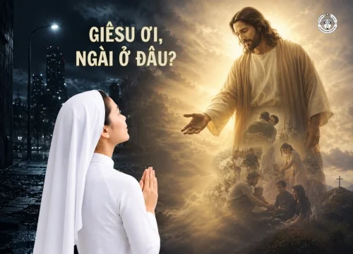 Giêsu ơi, Ngài ở đâu?