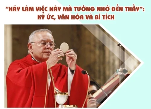 “Hãy làm việc này mà tưởng nhớ đến Thầy”: Ký ức, Văn hóa và Bí tích