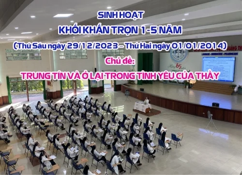Hình ảnh ngày sinh hoạt Khối Khấn trọn 1 - 5 năm