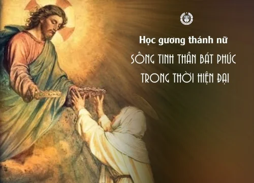 Học gương thánh nữ - Sống tinh thần bát phúc trong thời hiện đại